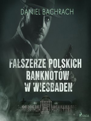 cover image of Fałszerze polskich banknotów w Wiesbaden